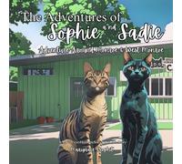 The Adventures of Sophie and Sadie: Adventure Around Monroe & West Monroe