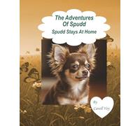 The Adventures of Spudd: Spudd Stays Home