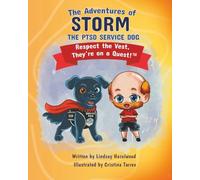 The Adventures of Storm the PTSD Service Dog: Respect the vest, they're on a Quest!