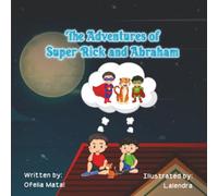 The Adventures of Super Rick and Abraham