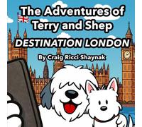 The Adventures of Terry and Shep: DESTINATION LONDON