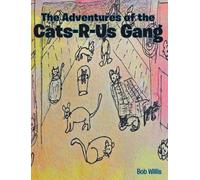 The Adventures of the Cats-R-Us-Gang