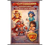 The Adventures of the Clot Commander: The Brave Drop Mission
