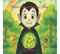 The Adventures of the Eco-Vamp: Vlad in Glimmering Glen