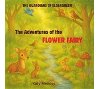 The Adventures of the Flower Fairy: The radiant fairy Balati awakens the spring forest with her magical pollen.