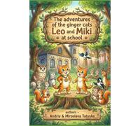 The adventures of the ginger cats Leo and Miki at school