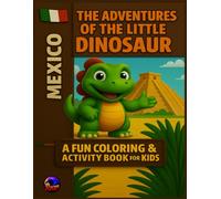 The Adventures of the Little Dinosaur: A fun Coloring&Activity Book for Kids: r: A fun Coloring&Activity Book for Kids: Easy Guided BIG DOTS|Dot ... Activities|Dino Gifts for Todlers