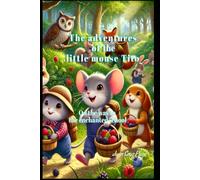 The adventures of the little mouse Tito: On the way to the enchanted school