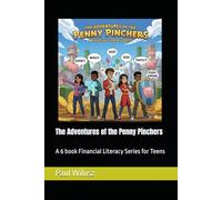 The Adventures of the Penny Pinchers: A 6 book Financial Literacy Series for Teens