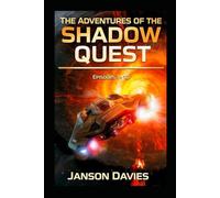 The Adventures of the Shadow Quest: A Sci-Fi Thriller Comedy Anthology: Episodes 1-10