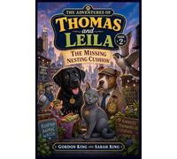 The Adventures of Thomas and Leila: The Missing Nesting Cushion: 2 (The Adventures of Thomas and Leila with Detective Duke)