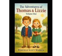The Adventures of Thomas & Lizzie: Volume One: The Little Pilgrims Series