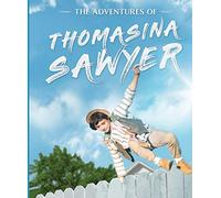 The Adventures of Thomasina Sawyer [Blu-ray]