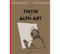 The Adventures of Tintin: Tintin and Alph-Art