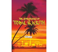 The Adventures of Toby and Keith: 1 (Toby & Keith)
