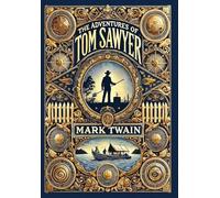 The Adventures of Tom Sawyer (Collector's Edition) (Laminated Hardback with Jacket)