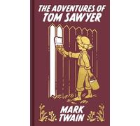 The Adventures of Tom Sawyer: Gilded Pocket Edition (Arcturus Ornate Classics)