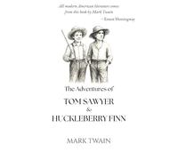 The Adventures of Tom Sawyer & Huckleberry Finn (A Skylark Classics Presentation): Two of American Literature's Greatest Books in a Single Volume