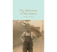The Adventures of Tom Sawyer (Macmillan Collector's Library)