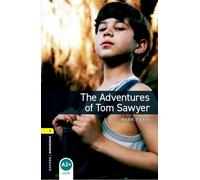 The Adventures of Tom Sawyer: Oxford Bookworms Library New Edition: Stage 1: 400 Headwords