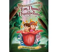 The Adventures Of Tom Thumb And Thumbelina