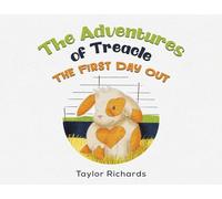The Adventures of Treacle: The First Day Out