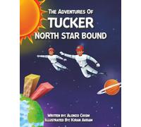 The Adventures of Tucker: North Star Bound