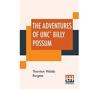 The Adventures Of Unc' Billy Possum