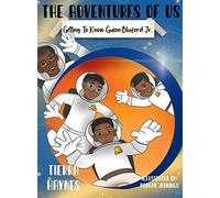 The Adventures of Us: Getting to Know Guion Bluford Jr.