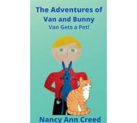 The Adventures of Van and Bunny: Van Gets a Pet: 9 (The Creeds)