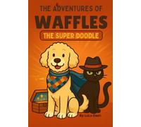 The Adventures of Waffles Da Doodle