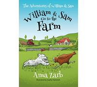 The Adventures of William & Sam - William & Sam Go to the Farm