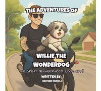 The Adventures of Willie the Wonderdog: The Great Neighborhood Zoom Off