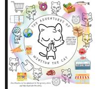 The Adventures Of Winston the Cat at the Grocery Store Coloring Book: A Story-Based Coloring Book Pop of Color Edition That Turns Kids into ... of Color The Adventures of Winston the Cat)