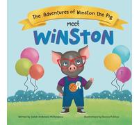 The Adventures of Winston the Pig: Meet Winston
