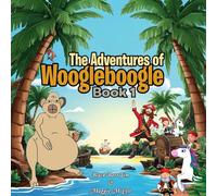 The Adventures of Woogleboogle (Book 1)