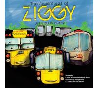The Adventures of Ziggy: A Hero is Born