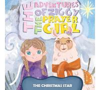 The Adventures of Ziggy The Prayer Girl