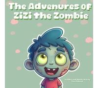 The Adventures of ZiZi the Zombie