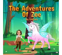 The Adventures of Zoe Big Emotions