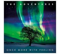 THE ADVENTURES - ONCE MORE WITH FEELING