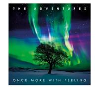 THE ADVENTURES - ONCE MORE WITH FEELING