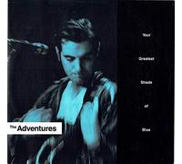 The Adventures - Your greatest shade of blue [VINYL]