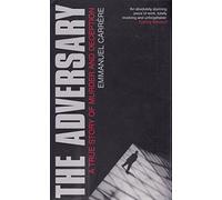 The Adversary: A True Story of Murder and Deception