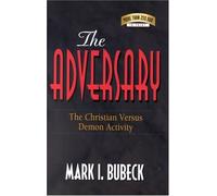 The Adversary: The Christian Versus Demon Activity