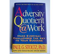 The Adversity Quotient at Work