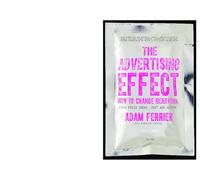 The Advertising Effect – How to Change Behaviour – Oxford University Press