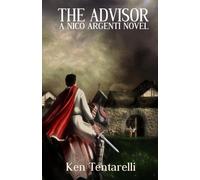 The Advisor: Intrigue in Tuscany: 2 (Nico Argenti Renaissance mystery series)