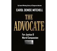 The Advocate: For Justice and Moral Compassion