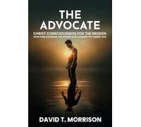 The Advocate: How pain awakens the Power God already put inside You